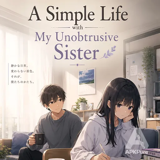 A Simple Life with My Unobtrusive Sister